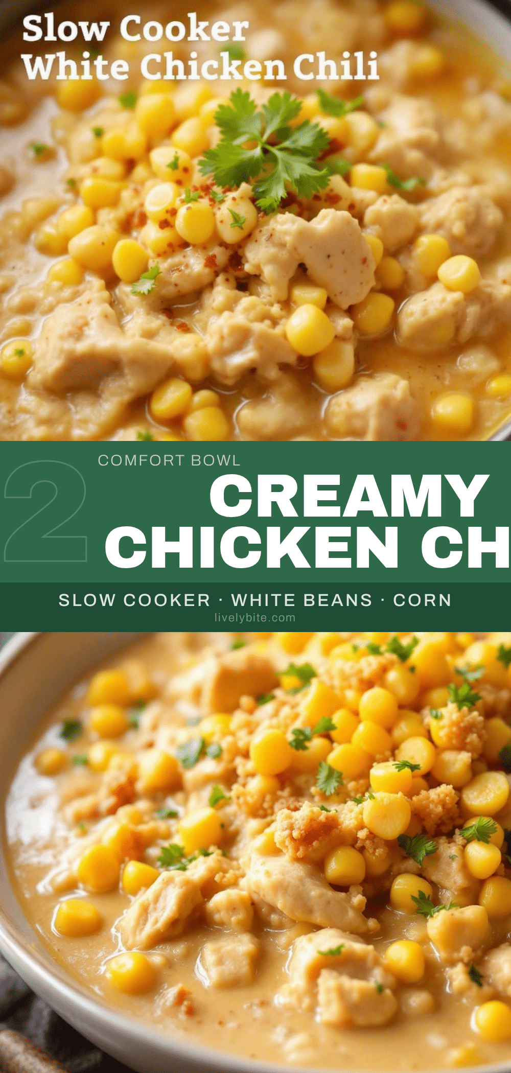 creamy slow cooker white chicken chili with corn recipe