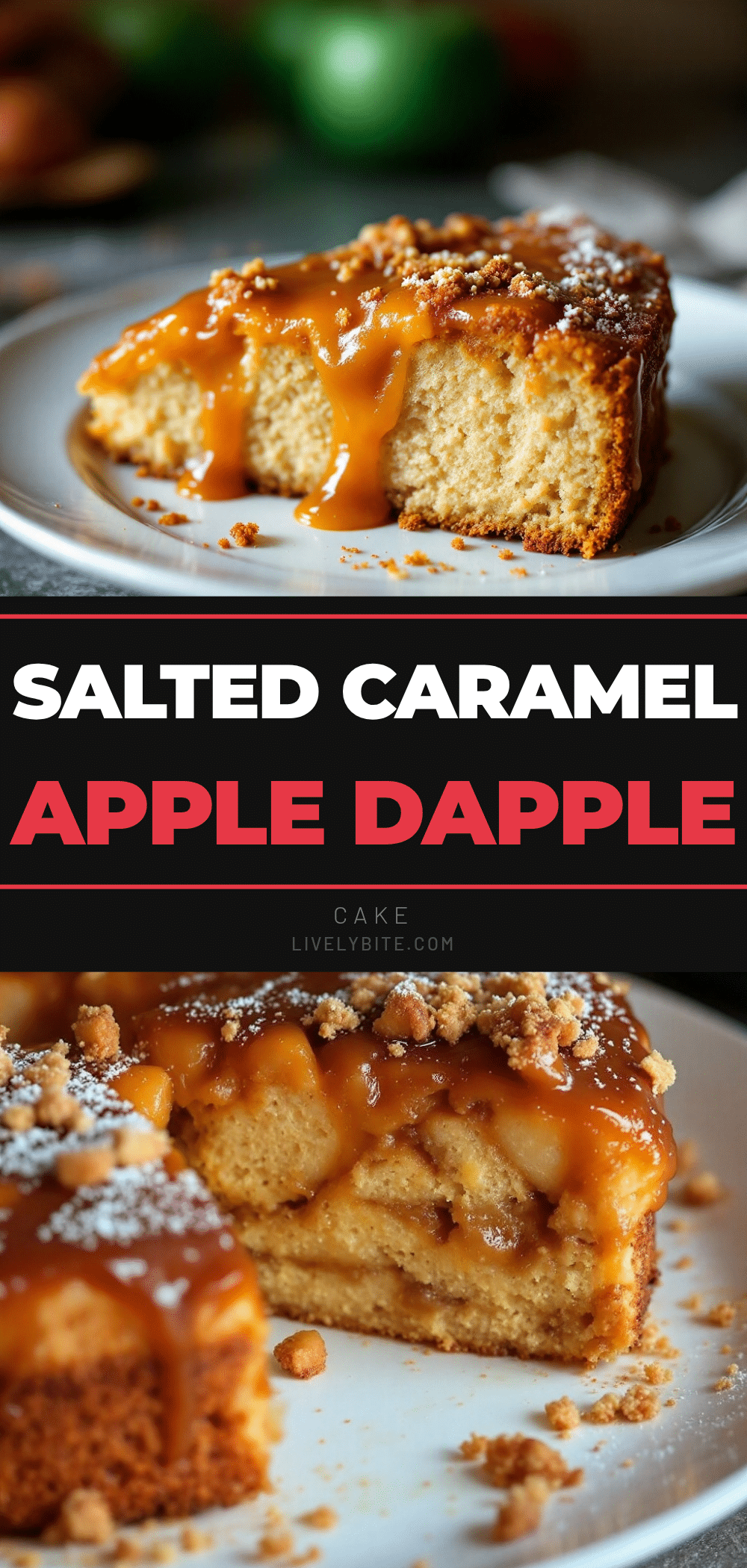 Salted Caramel Apple Dapple Cake recipe